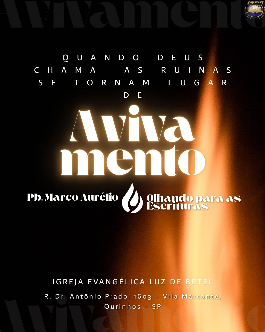 Quando Deus chama as Ruinas se tornam lugar de Avivamento