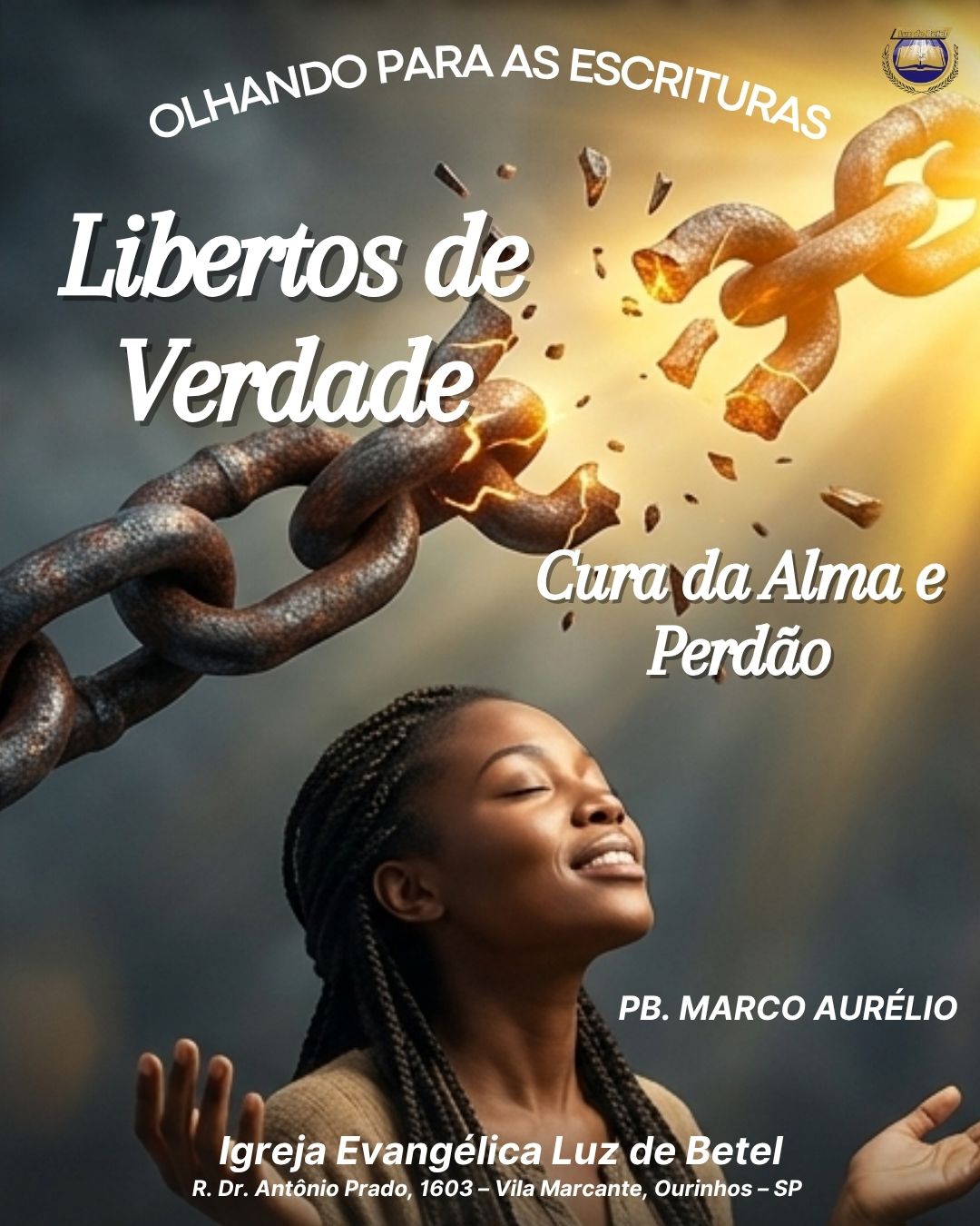 Libertos de Verdade — Cura da Alma e Perdão