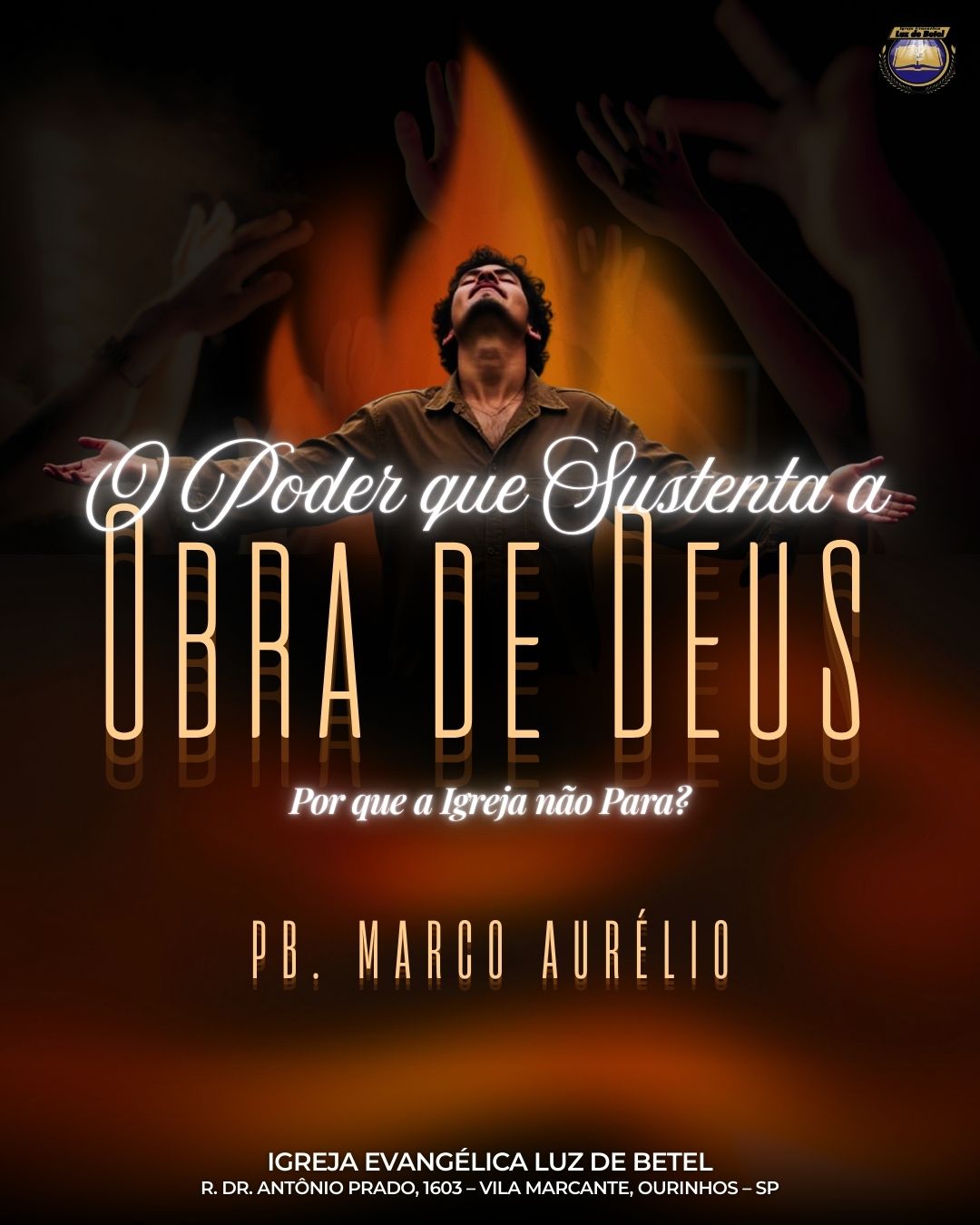 O Poder que Sustenta a Obra de Deus: Por que a Igreja não Para?