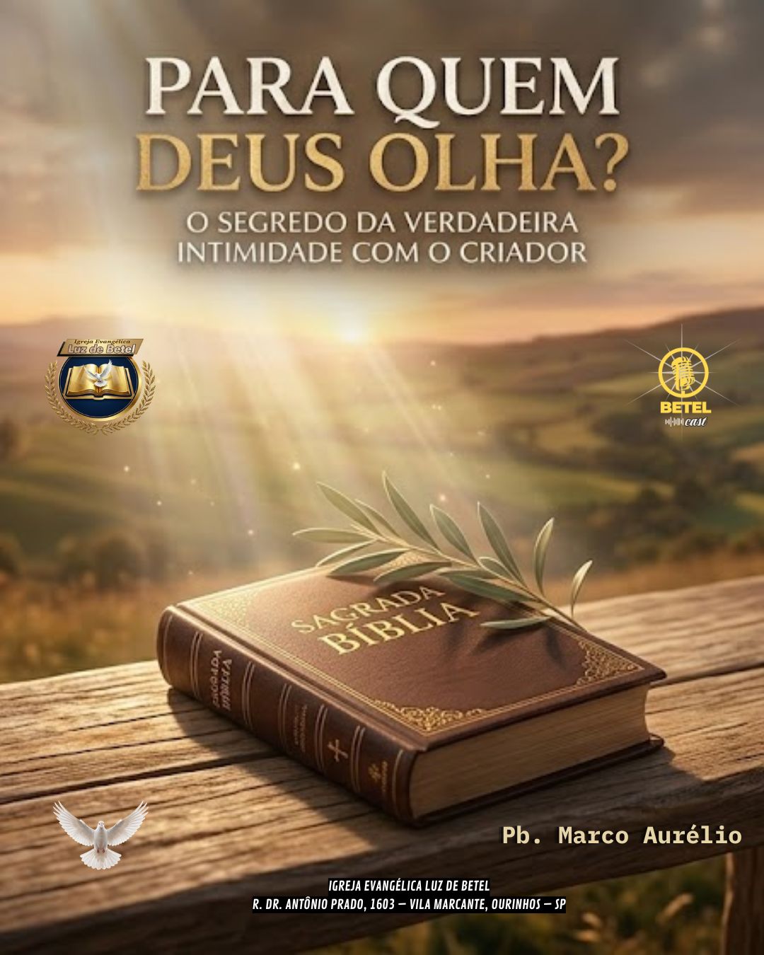 Para Quem Deus Olha? O Segredo da Verdadeira Intimidade com o Criador