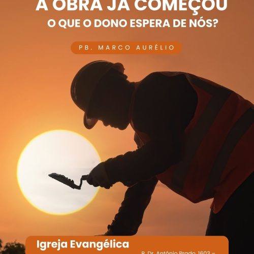 A Obra Já Começou