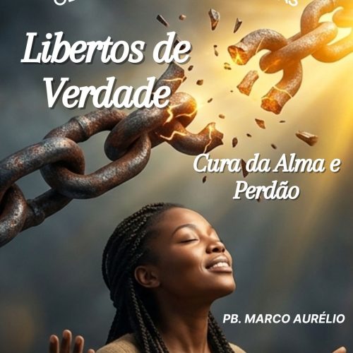 Cadeias sendo quebradas e a luz entrando