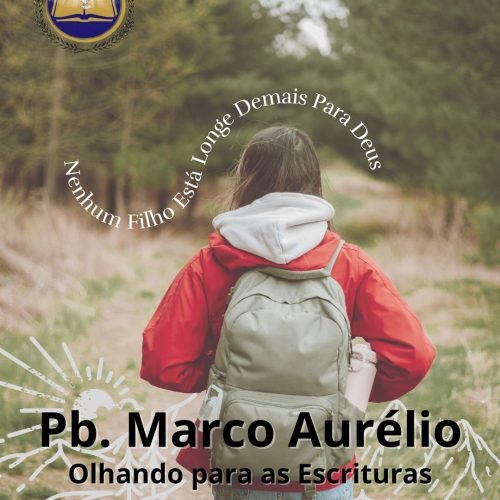 Ainda Há Esperança: A Promessa de Deus Sobre os Filhos Que Se Afastaram